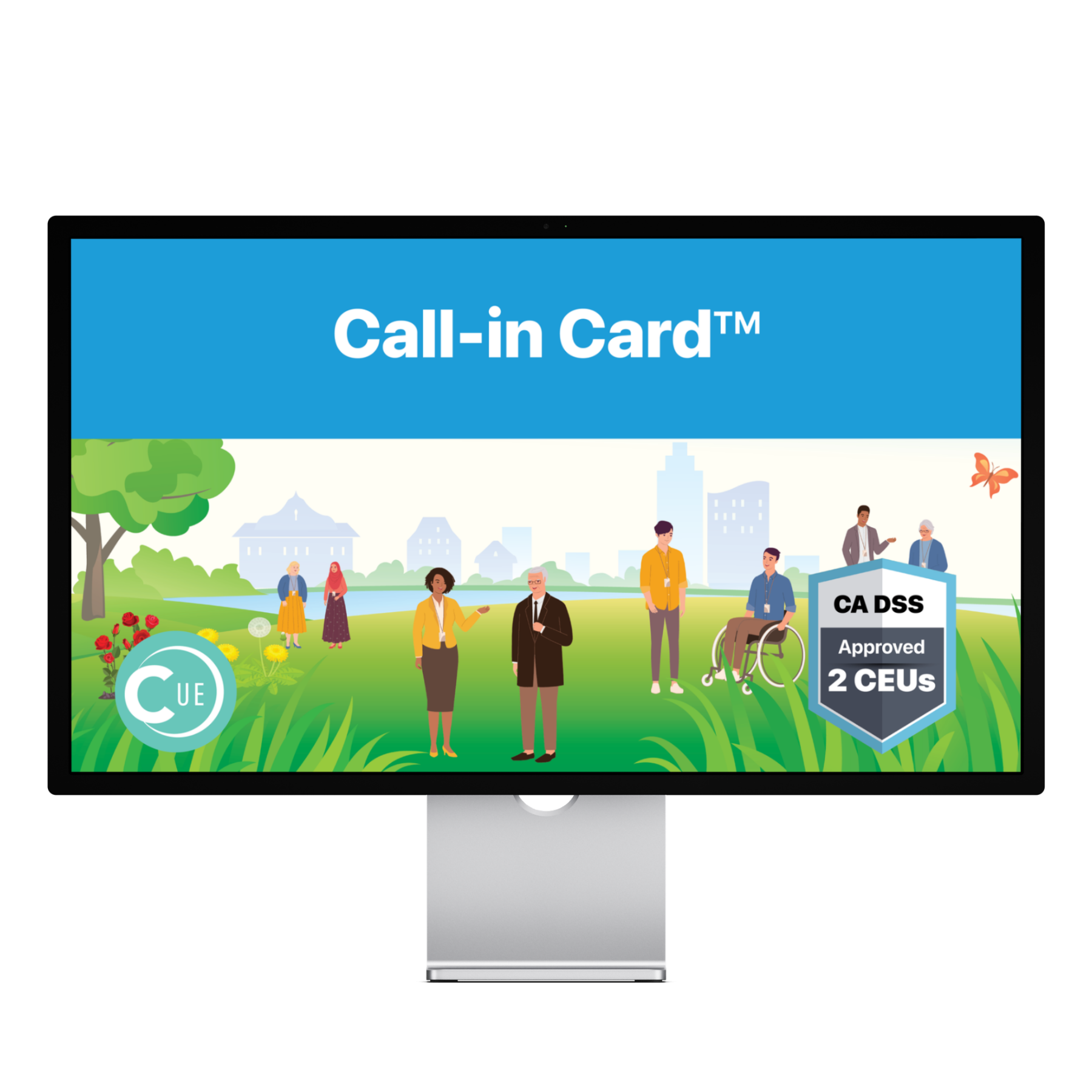 California DSS CEUs: The Call-In Card 2-Hour Self-Paced Course