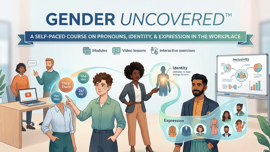 Gender Uncovered self-paced course on gender identity and pronouns