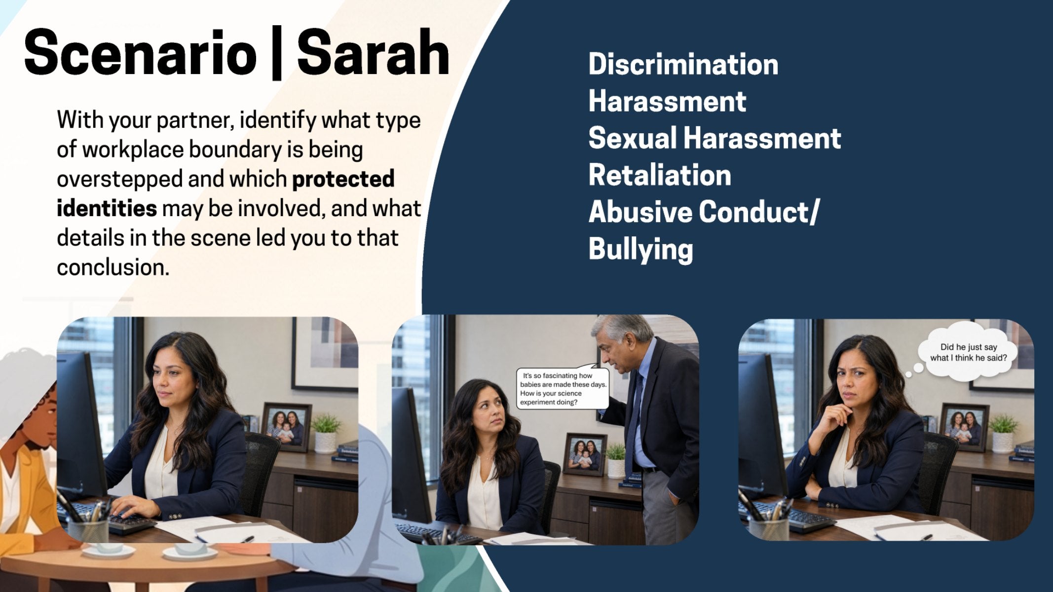 Overstep scenario activity asking learners to identify discrimination, harassment, sexual harassment, retaliation, or abusive conduct